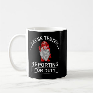 Lefse Tester Reporting for Duty gnomes gift norweg Kaffeetasse