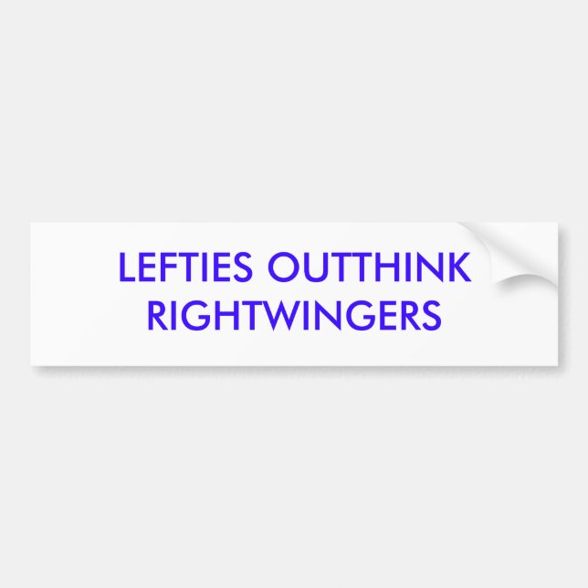 LEFTIES OUTTHINK RIGHTWINGERS AUTOAUFKLEBER (Vorne)