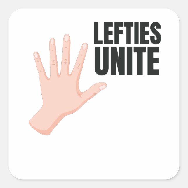 Lefties Unite Links Handgeschenk Quadratischer Aufkleber (Vorderseite)