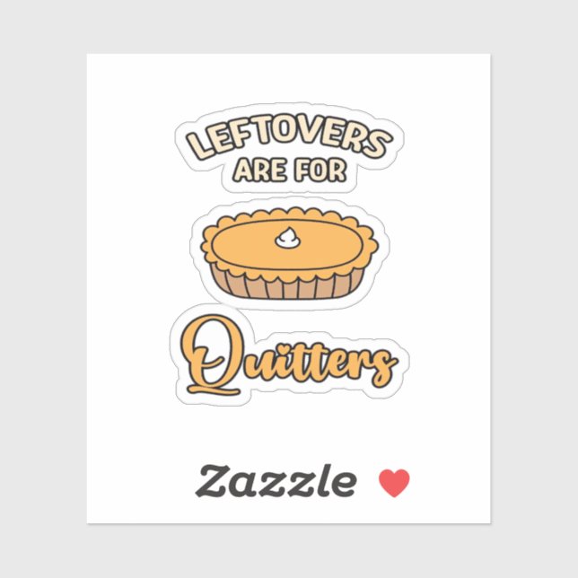Leftores sind für Quitters Funny Pie Erntedank Aufkleber (Blatt)