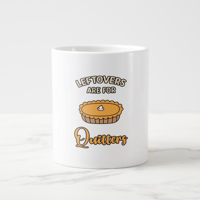 Leftores sind für Quitters Funny Pie Erntedank Jumbo-Tasse (Vorderseite)