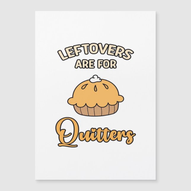 Leftores sind für Quitters Funny Pie Erntedank Magnetkarte (Vorderseite)