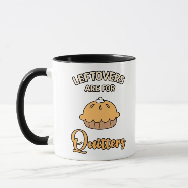 Leftores sind für Quitters Funny Pie Erntedank Tasse (Links)