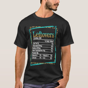 Leftovers Nutrition Facts Erntedank Weihnachten F T-Shirt
