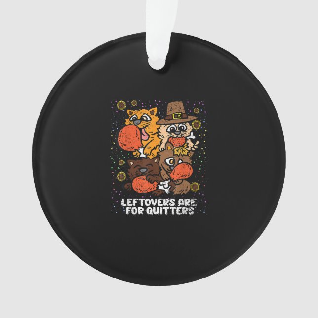 Leftovers sind für Quito Erntedank Day Funny Ornament (Vorderseite)