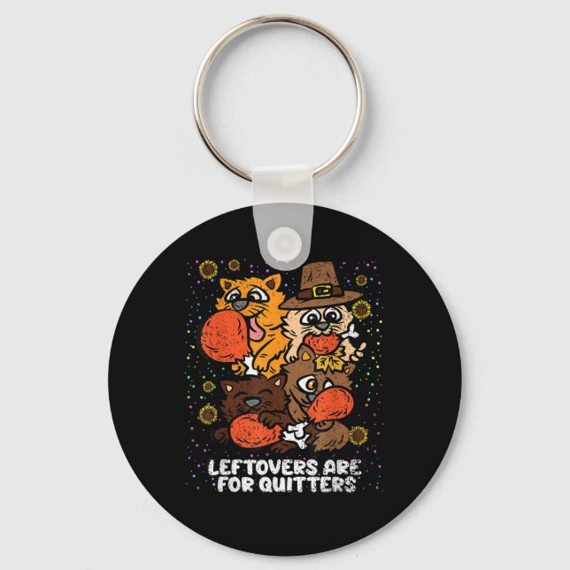 Leftovers sind für Quito Erntedank Day Funny Schlüsselanhänger (Vorderseite)