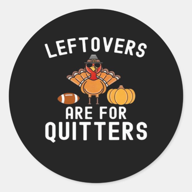 Leftovers sind für Quito Funny Erntedank Day Runder Aufkleber (Vorderseite)