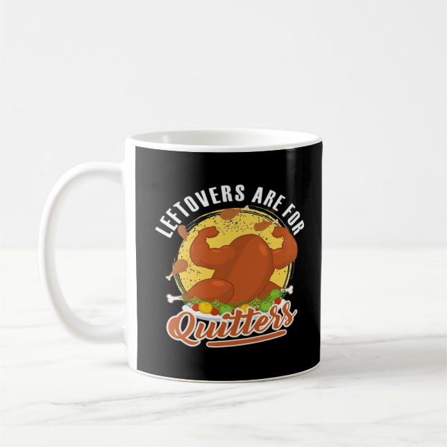 Leftovers sind für Quitters Classic Funny Retro Kaffeetasse (Links)