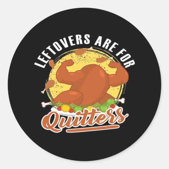 Leftovers sind für Quitters Classic Funny Retro Runder Aufkleber (Vorderseite)