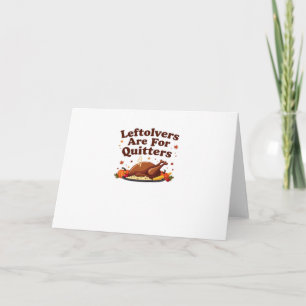 Leftovers sind für Quitters - Erntedank Day Clubs Karte