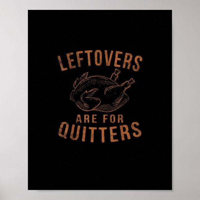Leftovers sind für Quitters Erntedank Funny Turm Poster (Vorne)