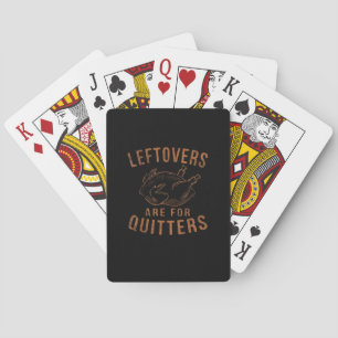 Leftovers sind für Quitters Erntedank Funny Turm Spielkarten