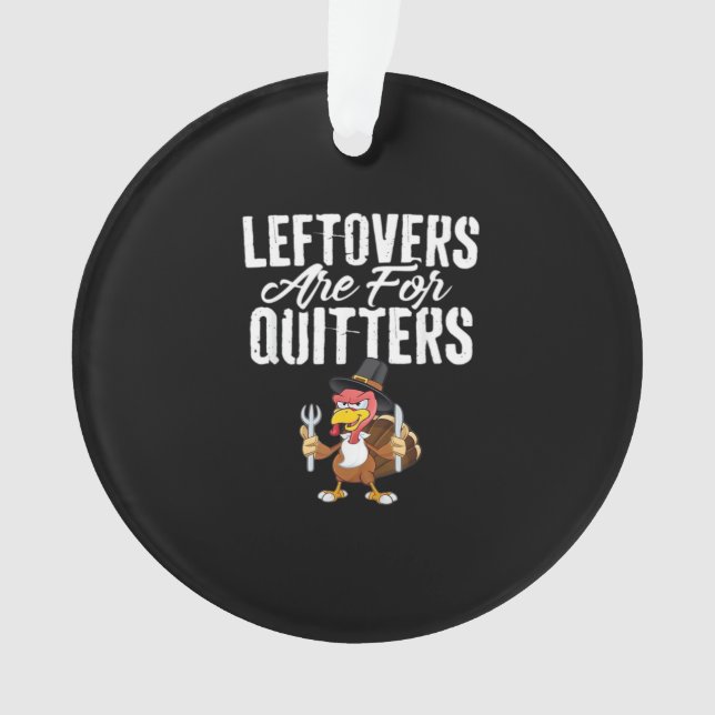 Leftovers sind für Quitters Erntedank Türkei Cla Ornament (Vorderseite)