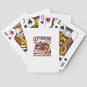 Leftovers sind für Quitters - Funny Classic Design Spielkarten