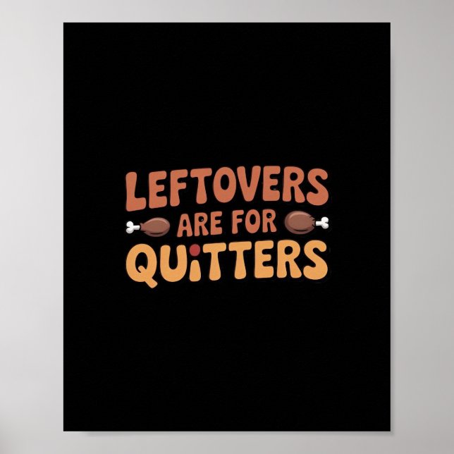 Leftovers sind für Quitters Funny Erntedank Desi Poster (Vorne)