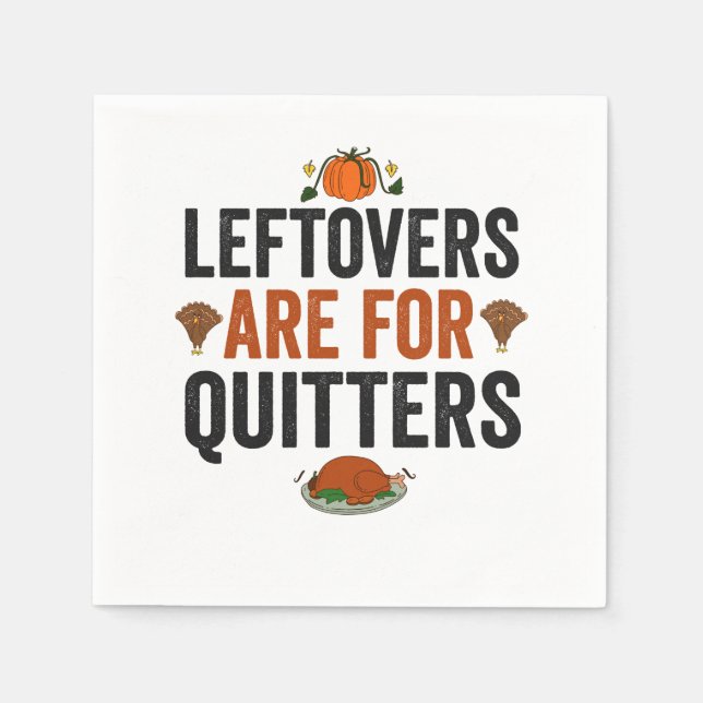 Leftovers sind für Quitters Funny Erntedank Fall Serviette (Vorderseite)