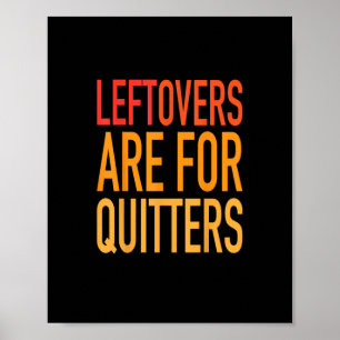 Leftovers sind für Quitters Funny Erntedank Fami Poster