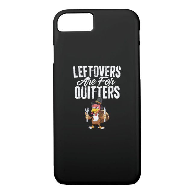 Leftovers sind für Quitters Funny Erntedank Turk Case-Mate iPhone Hülle (Rückseite)