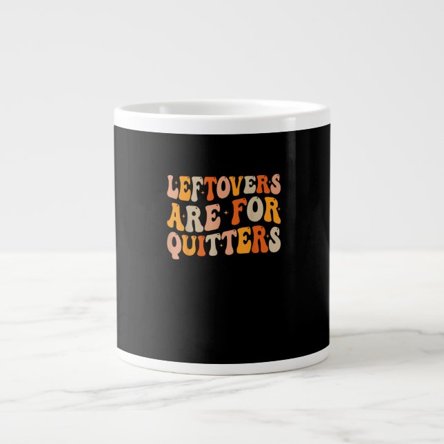 Leftovers sind für Quitters Funny Erntedank Turk Jumbo-Tasse (Vorderseite)