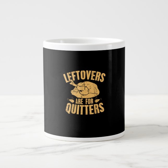 Leftovers sind für Quitters Funny Erntedank Turk Jumbo-Tasse (Vorderseite)
