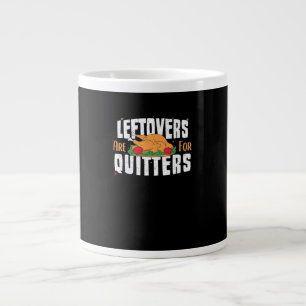 Leftovers sind für Quitters Funny Erntedank Turk Jumbo-Tasse