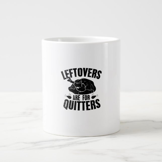 Leftovers sind für Quitters Funny Erntedank Turk Jumbo-Tasse (Vorderseite)
