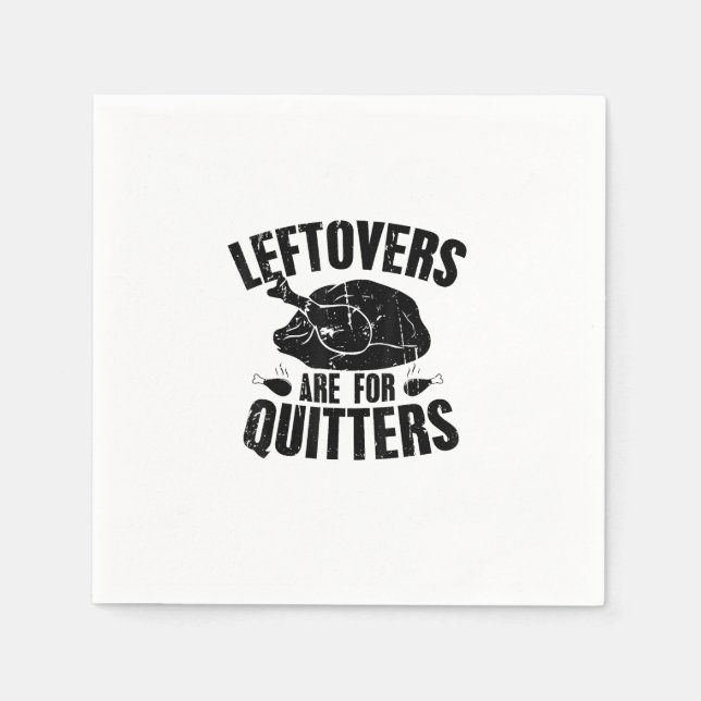Leftovers sind für Quitters Funny Erntedank Turk Serviette (Vorderseite)