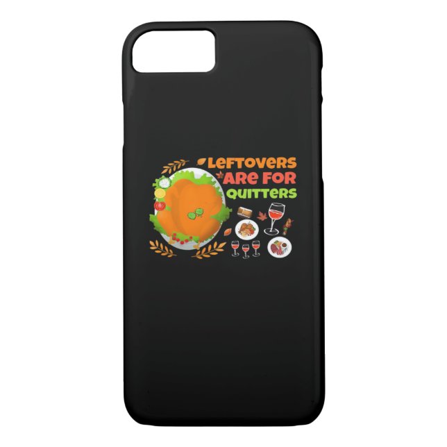 Leftovers sind für Quitters Funny Food Erntedank Case-Mate iPhone Hülle (Rückseite)