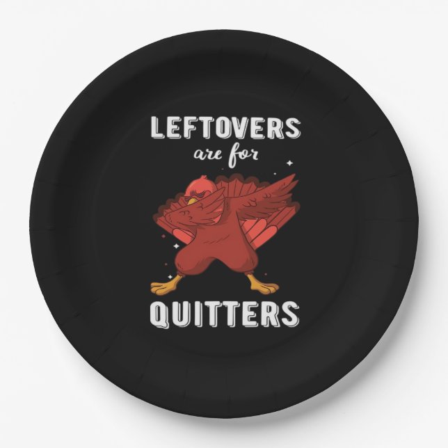 Leftovers sind für Quitters III Classic Funny Retr Pappteller (Vorderseite)