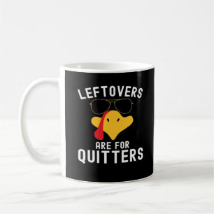 Leftovers sind für Quitts Erntedank Tag Türkei Kaffeetasse