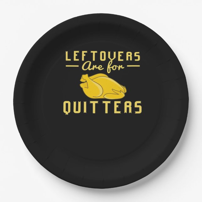 Leftovers sind für Quitts essenzielles Funny Zitat Pappteller (Vorderseite)
