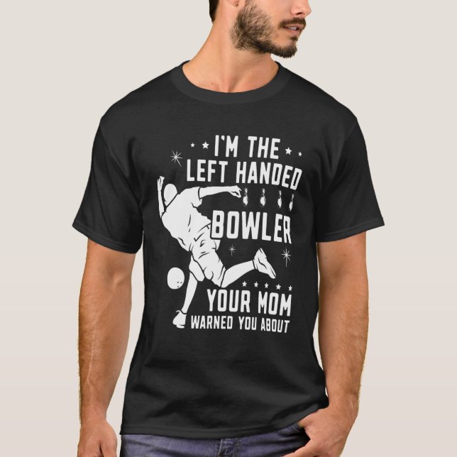 Lefty Bowling Verlassen Handed Bowler Ihre Mama ge T-Shirt (Vorderseite)