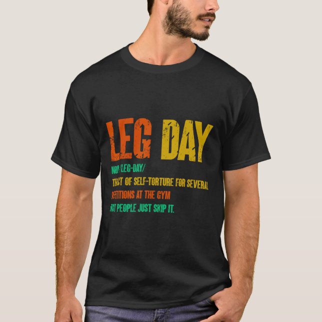Leg Day Definition Gym Pump Oversified Gym Workout T-Shirt (Vorderseite)