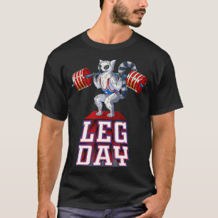 Leg Day lemur Hebestechen Squat Gym Training T-Shirt