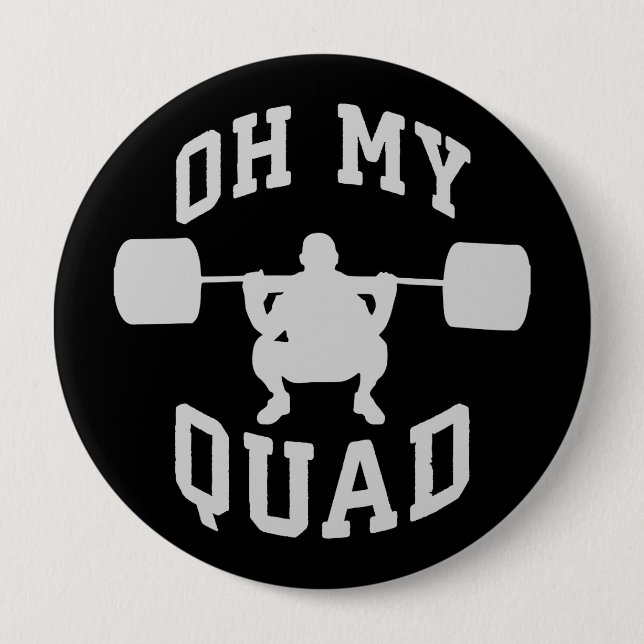 Leg Day - Squat - OH MEIN QUAD - Training Button (Vorderseite)