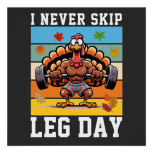 Leg Day Trukey darf nie überspringen Poster