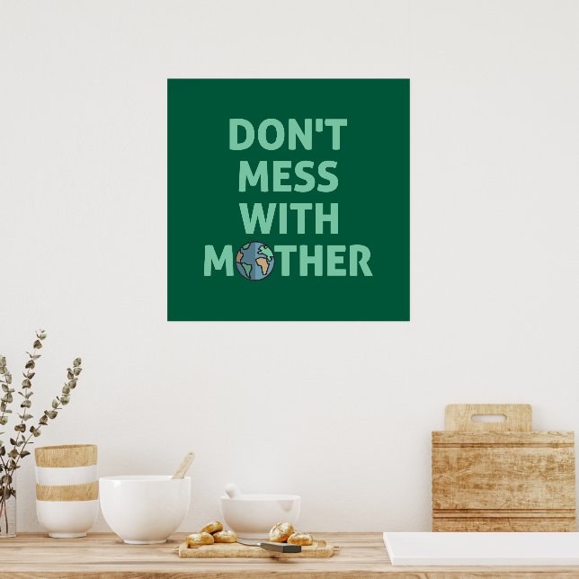 Leg dich nicht mit Mutter an! Poster (Küche)