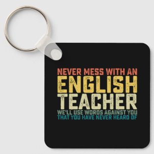 Leg dich nie mit einem Englischlehrer an. Wir werd Schlüsselanhänger