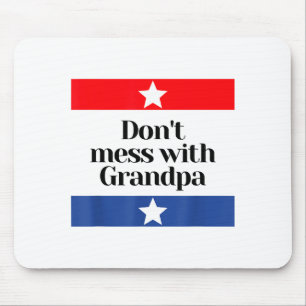 Leg nicht mit Opa Texas Dad Granddad Großvater an Mousepad