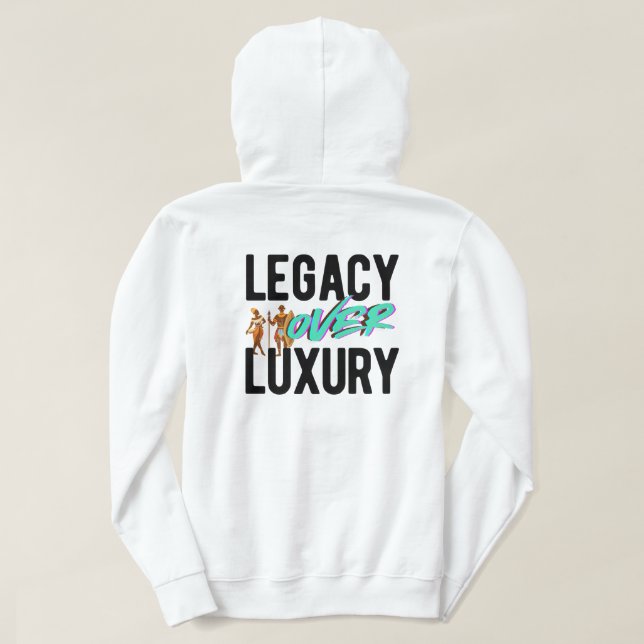 Legacy Over Luxury | Hoodie (Design Rückseite)