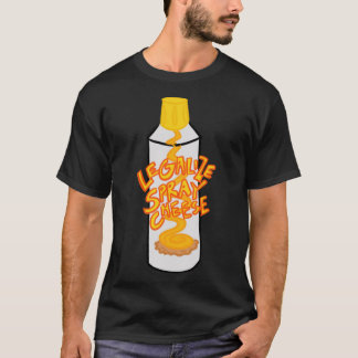 Légaliser le spray fromage T-shirt classique