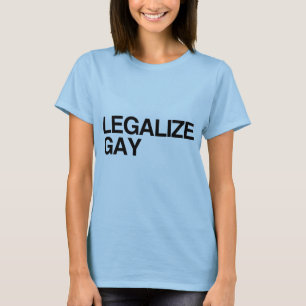 LEGALISIERE HOMOSEXUELLE -.png T-Shirt