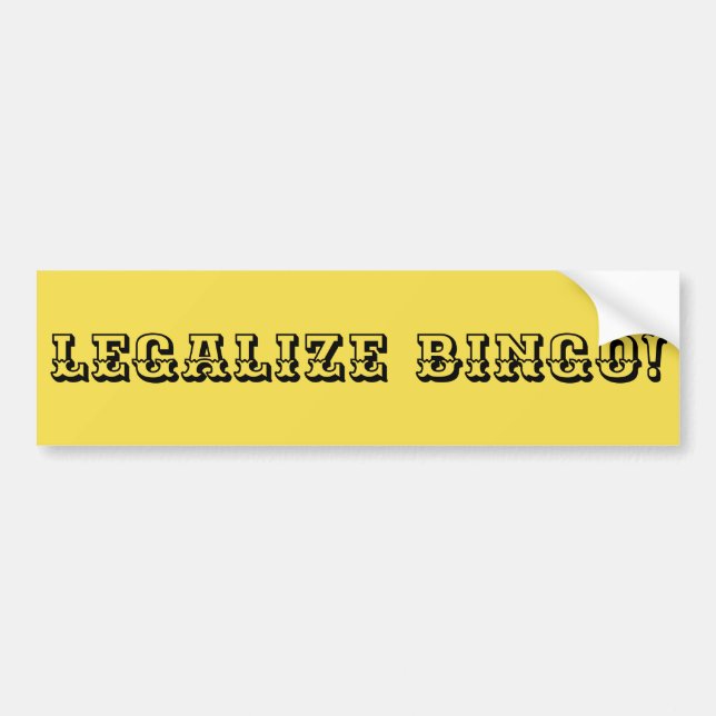 Legalisieren Sie Bingo! (Lasst uns das Glücksspiel Autoaufkleber (Vorne)
