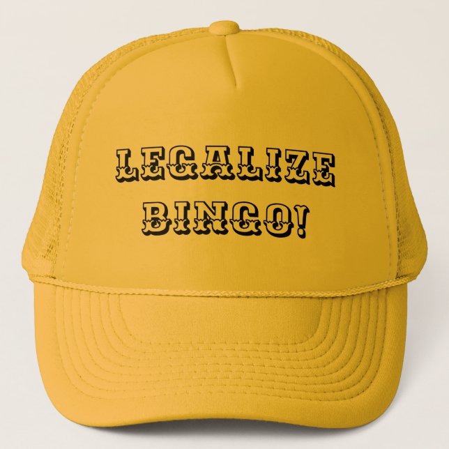 Legalisieren Sie Bingo! (Machen Sie spielendes Truckerkappe (Vorderseite)