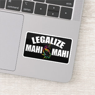 Legalisierung Mahi Mahi Mahi Fish Legalisierung vo Aufkleber