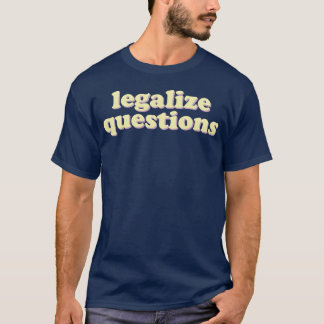 Legalize Fragen 70er Retro T-Shirt