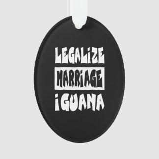 Legalize marriage