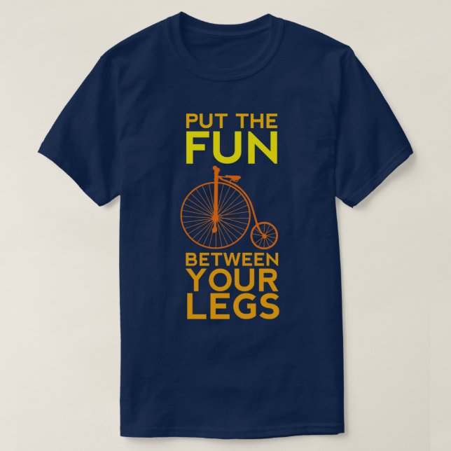 Lege den Spaß zwischen deinen Beinen! T-Shirt (Design vorne)