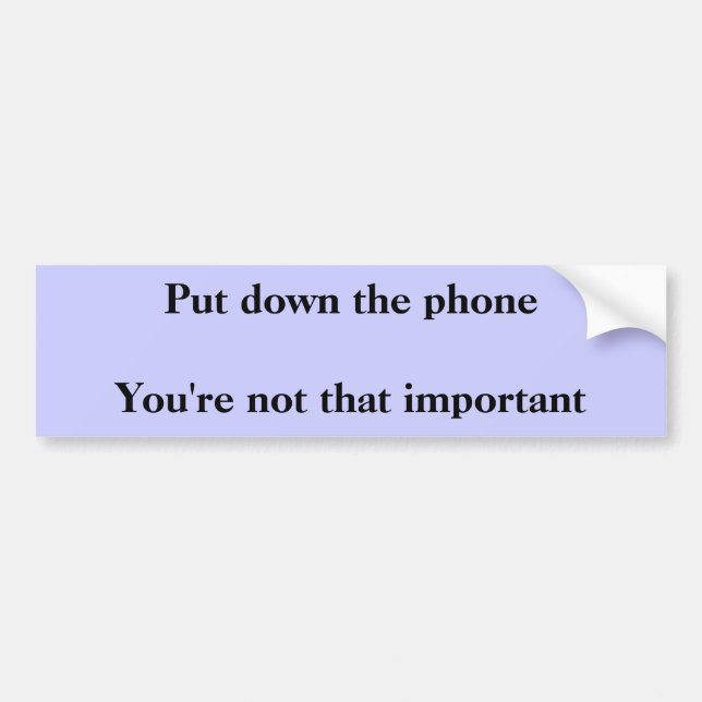 Legen Sie das phoneYou're nicht nieder, das Autoaufkleber (Vorne)
