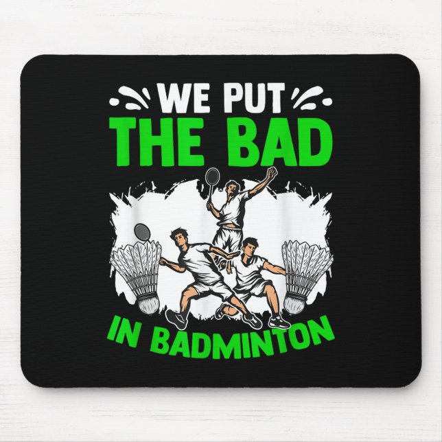 Legen Sie den schlechten Racket Shuttle Sport Hobb Mousepad (Vorne)